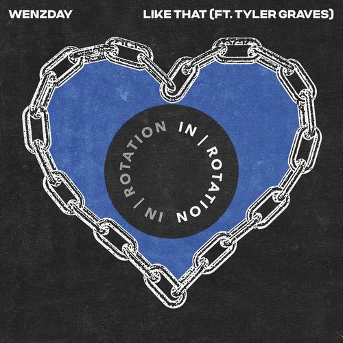 Wenzday - Like That (feat. Tyler Graves) [INR0275B]